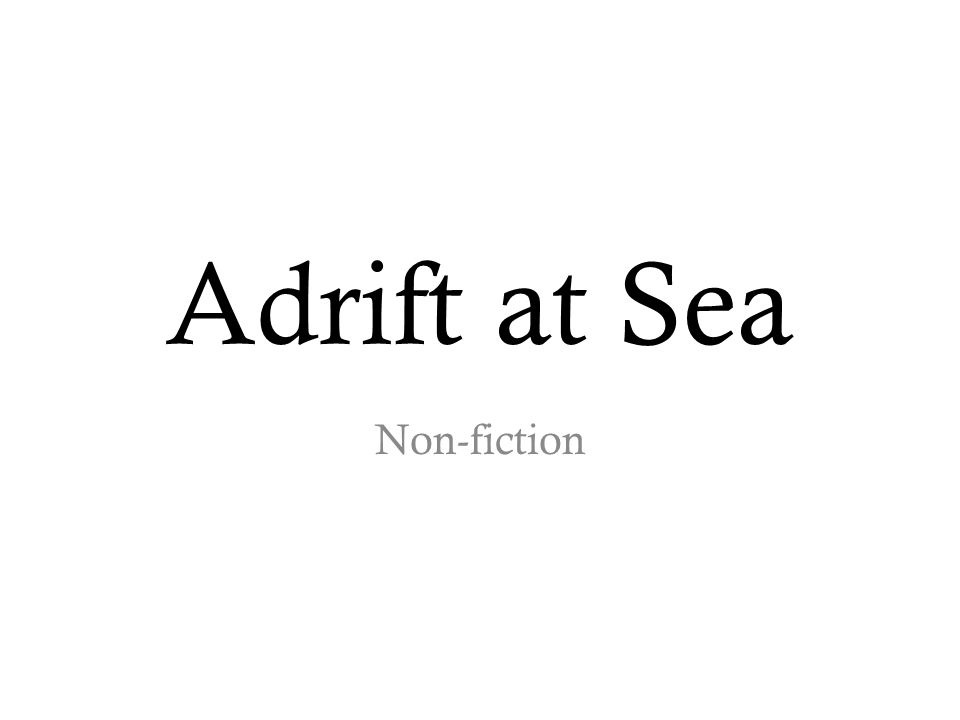 Adrift at Sea Non-fiction