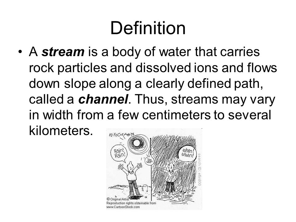 Streams Objectives: 1.Definition 2.Importance 3.Hydrologic Cycle 4.Geometry  and Dynamics. - ppt download