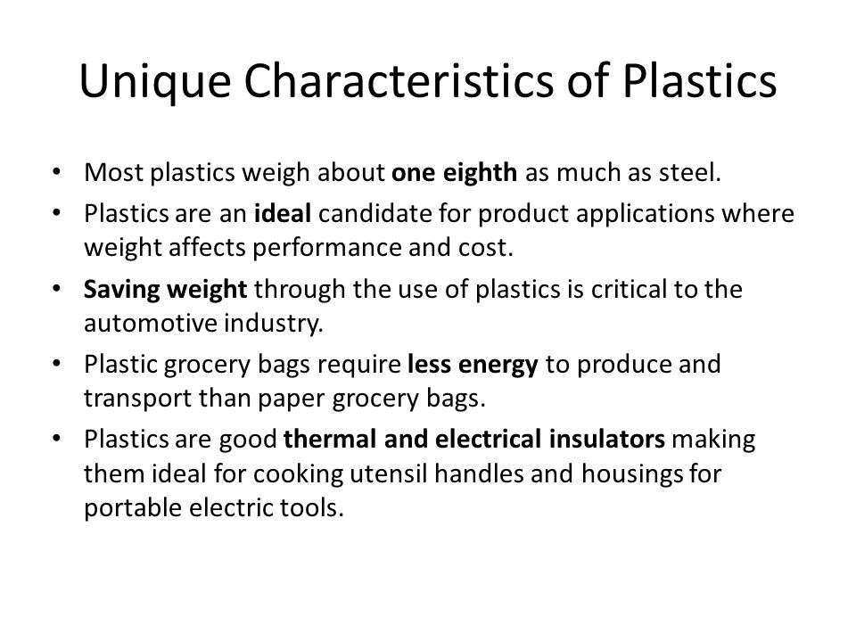 Chapter 10 Characteristics of Plastic Materials. Objectives Advantage of  plastics over other manufacturing materials Advantage of thermoplastics  Thermosetting. - ppt download