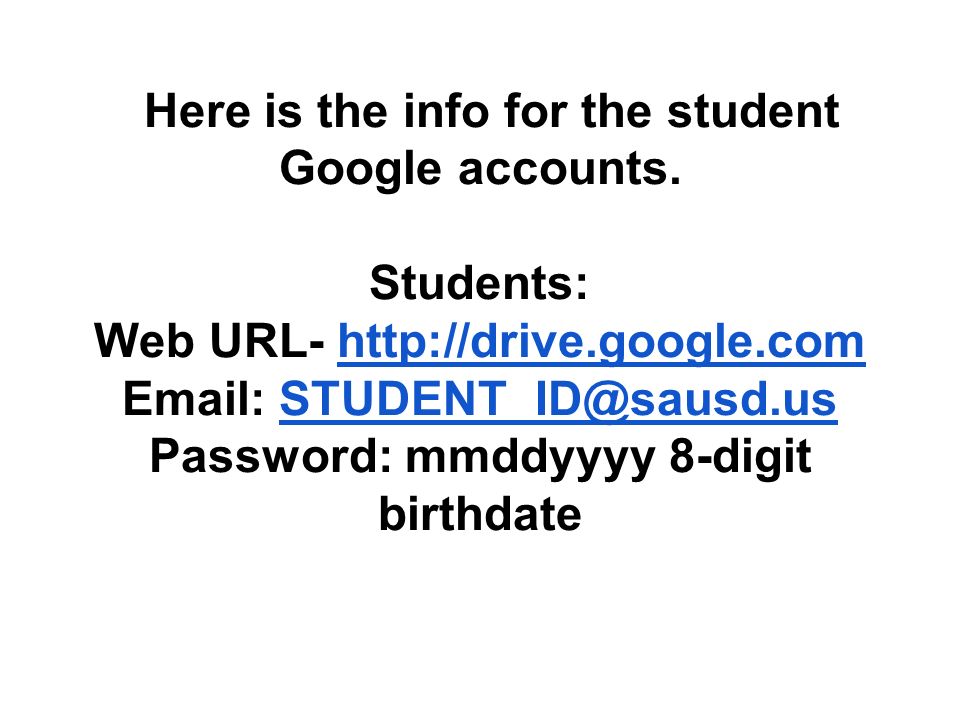 Here is the info for the student Google accounts.