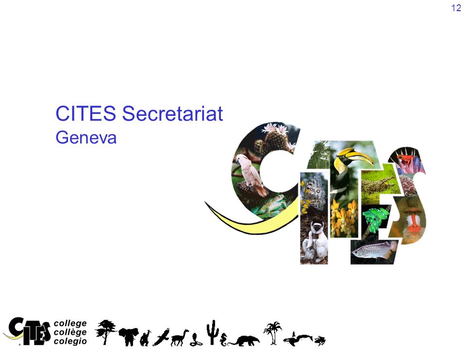 12 CITES Secretariat Geneva