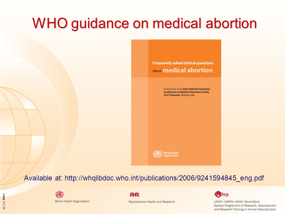 05_XXX_MM25 WHO guidance on medical abortion Available at: