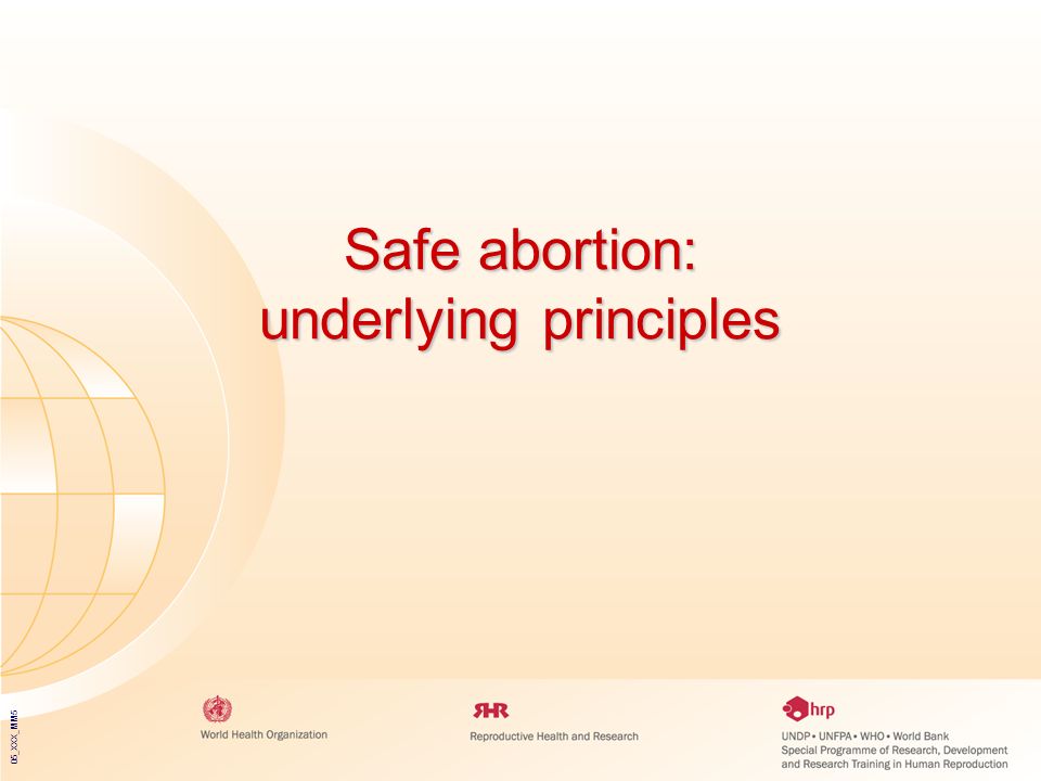 05_XXX_MM5 Safe abortion: underlying principles