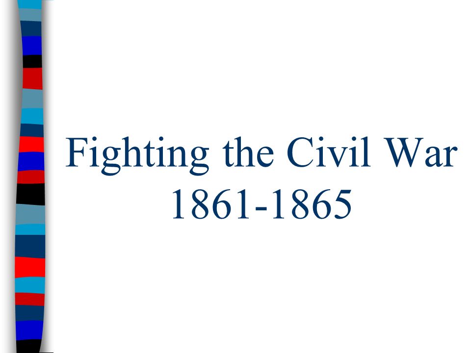 Fighting the Civil War
