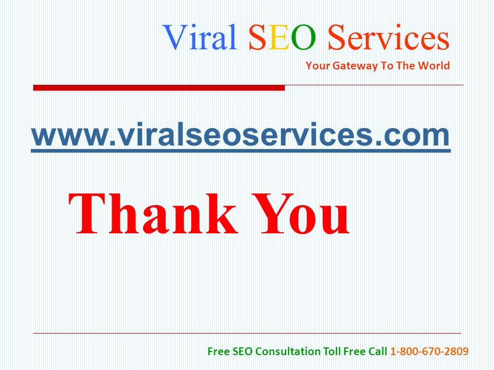 Viral SEO Services Your Gateway To The World Free SEO Consultation Toll Free Call Thank You