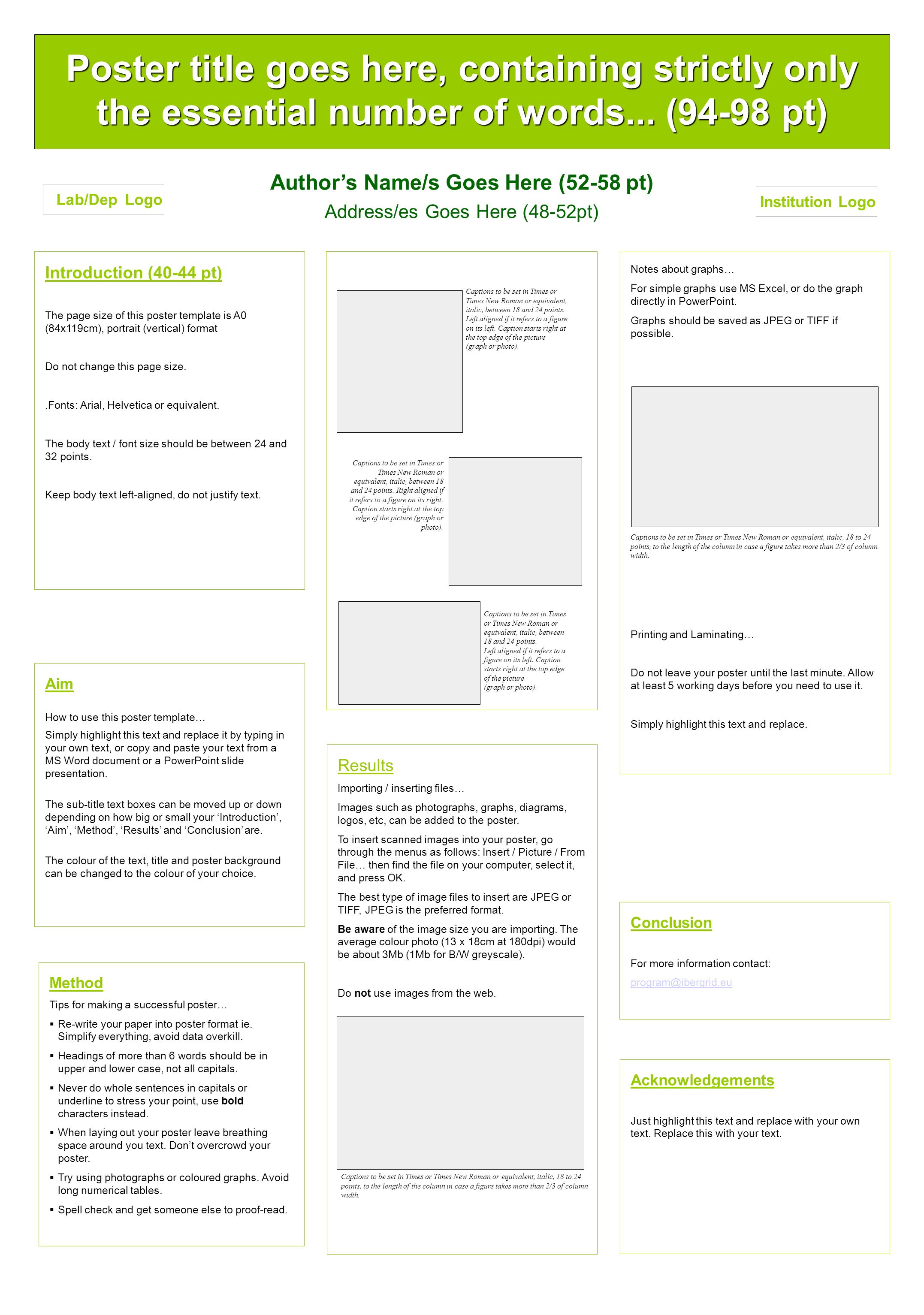 Introduction (40-44 pt) The page size of this poster template is A0 (84x119cm), portrait (vertical) format Do not change this page size..Fonts: Arial, Helvetica or equivalent.