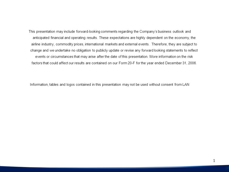 1 This presentation may include forward-looking comments regarding the Company’s business outlook and anticipated financial and operating results.