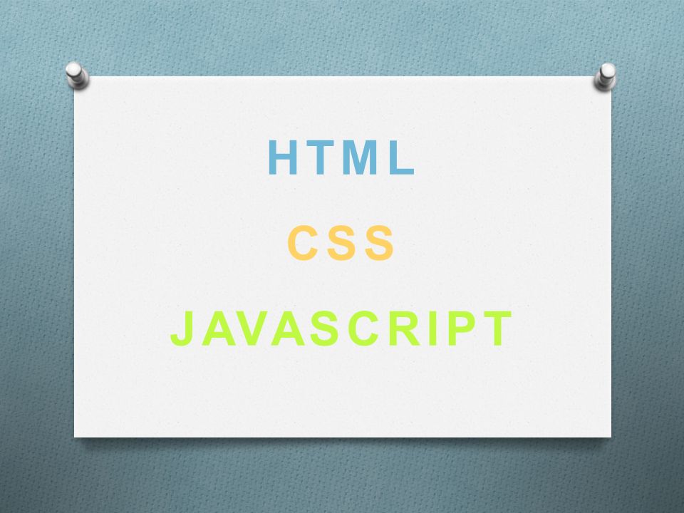 HTML CSS JAVASCRIPT