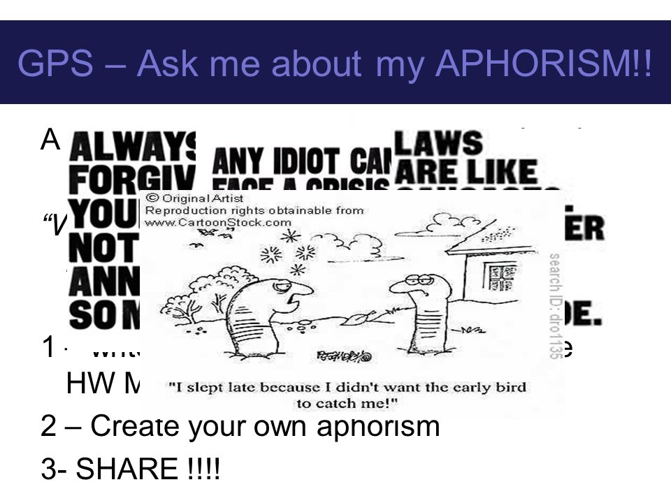 GPS – Ask me about my APHORISM!.