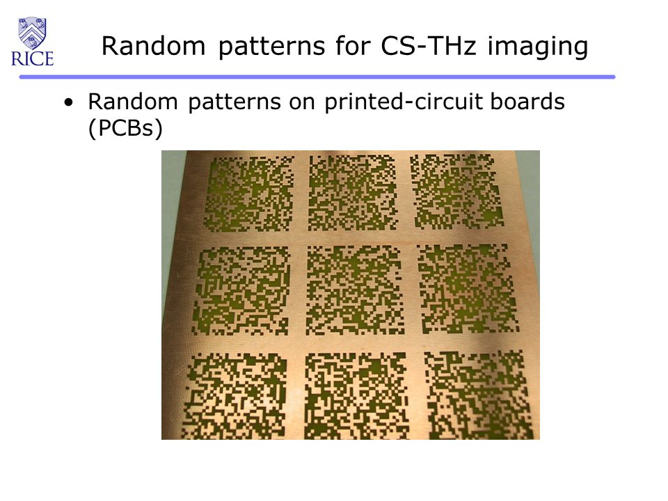 Random patterns for CS-THz imaging Random patterns on printed-circuit boards (PCBs)