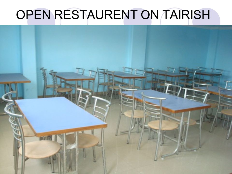 OPEN RESTAURENT ON TAIRISH
