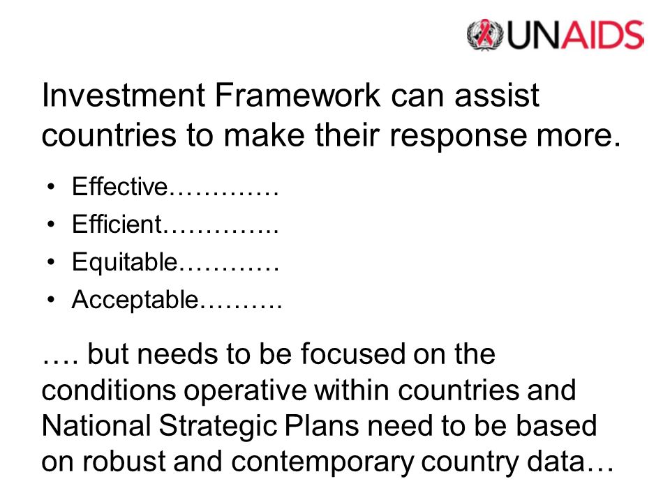 Investment Framework can assist countries to make their response more.