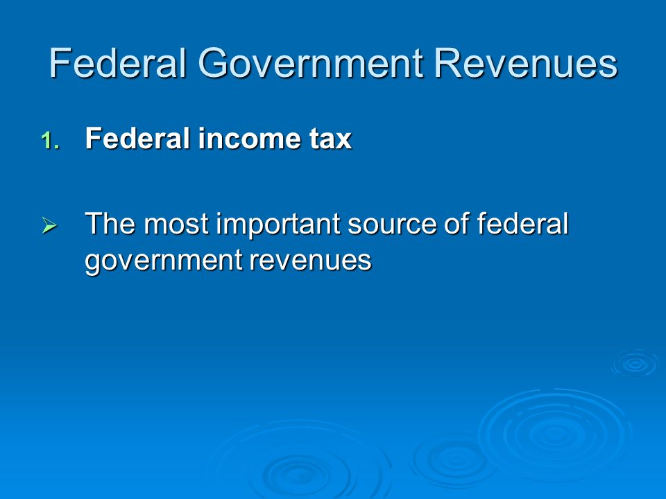 Federal Government Revenues 1.
