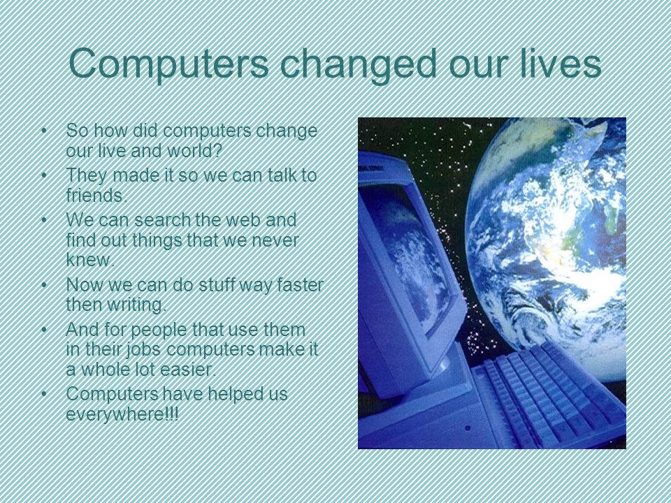 How will computer change our world?