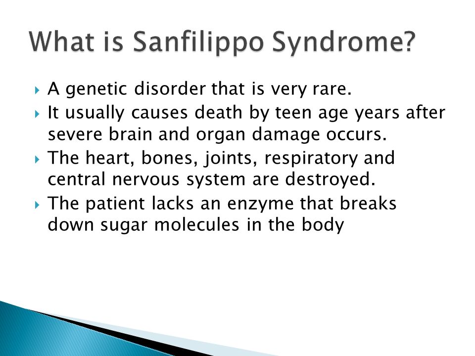  A genetic disorder that is very rare.