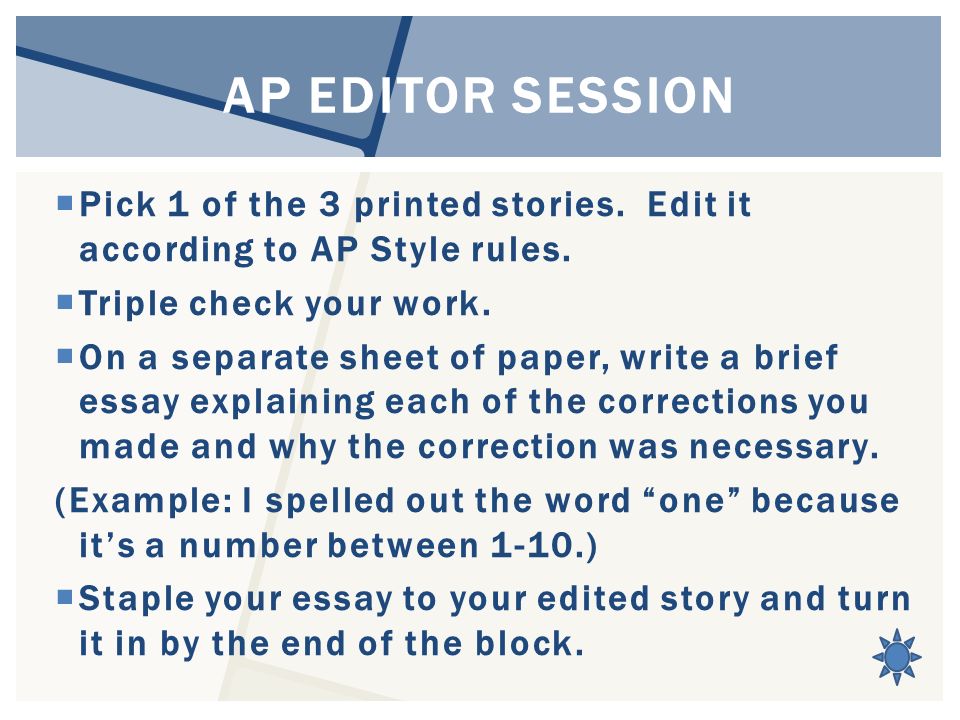 AP EDITOR SESSION  Pick 1 of the 3 printed stories.
