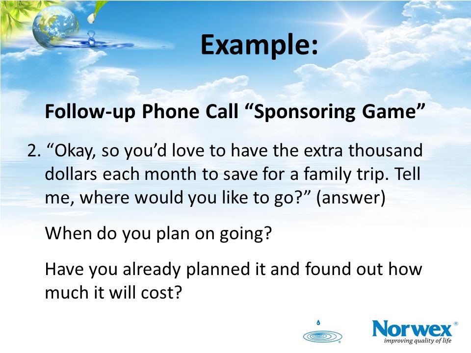 Example: Follow-up Phone Call Sponsoring Game 2.
