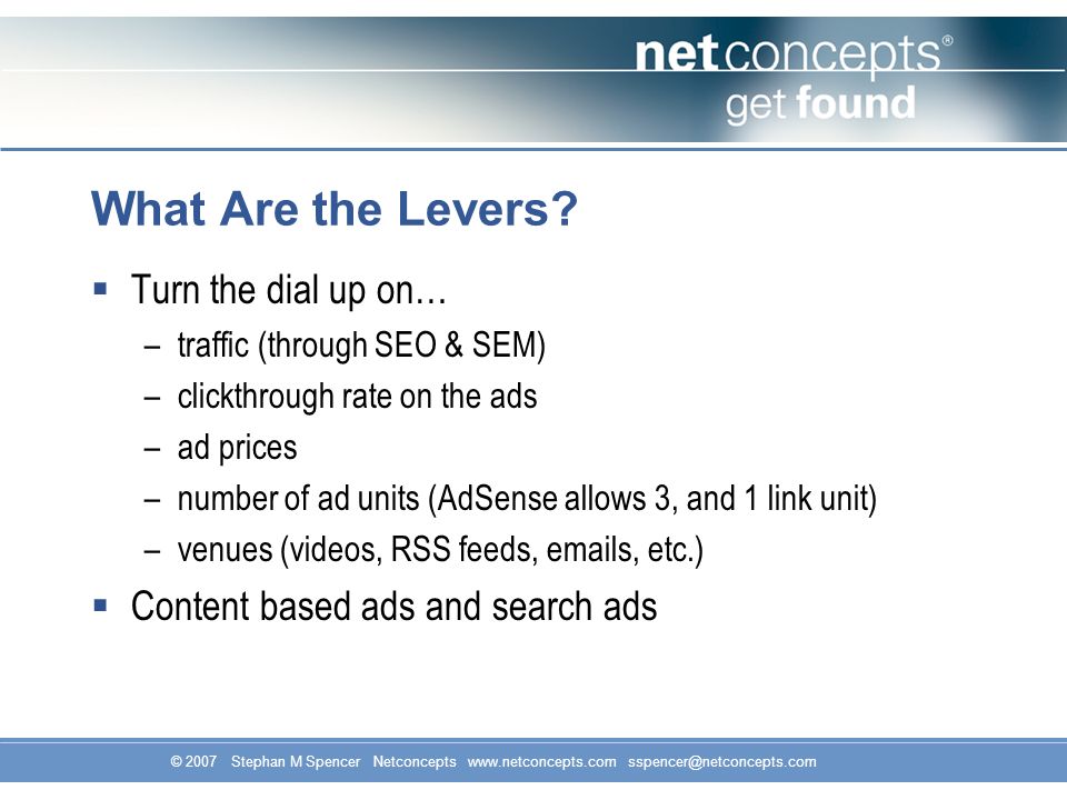 © 2007 Stephan M Spencer Netconcepts   What Are the Levers.