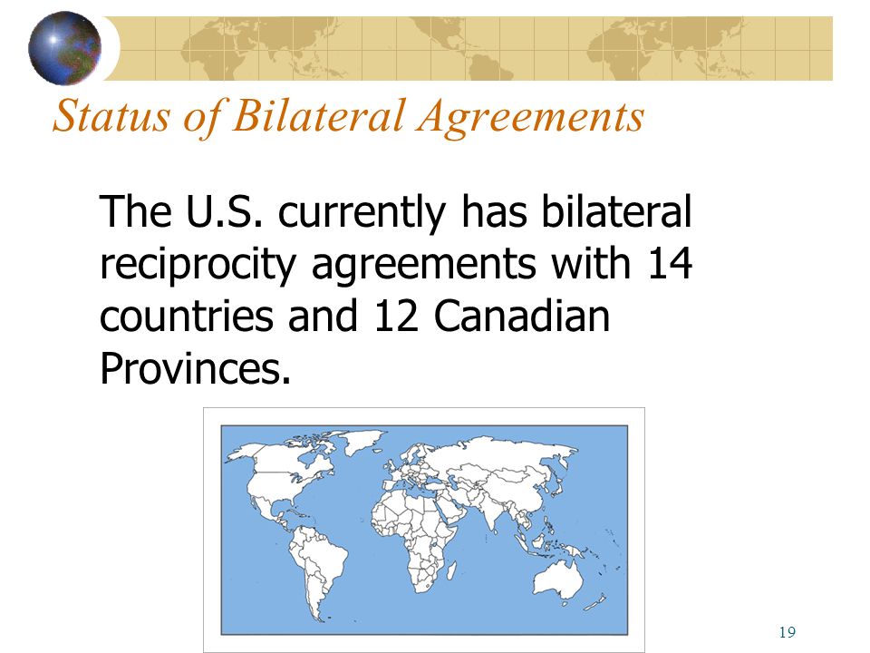 Status of Bilateral Agreements The U.S.