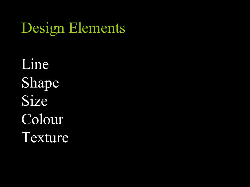 Design Elements Line Shape Size Colour Texture