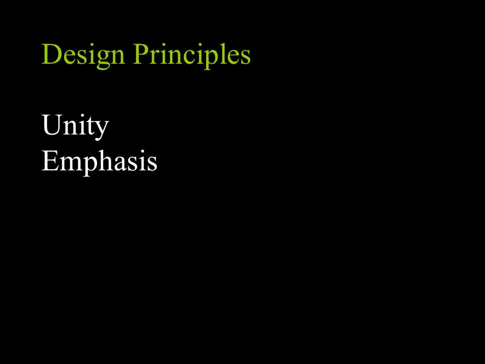 Design Principles Unity Emphasis