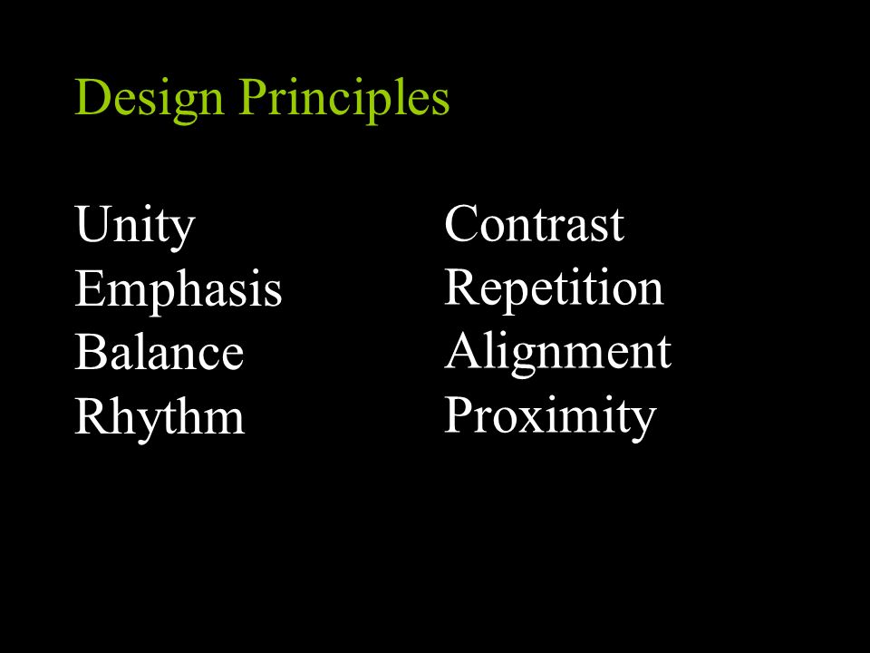 Design Principles Unity Emphasis Balance Rhythm Contrast Repetition Alignment Proximity
