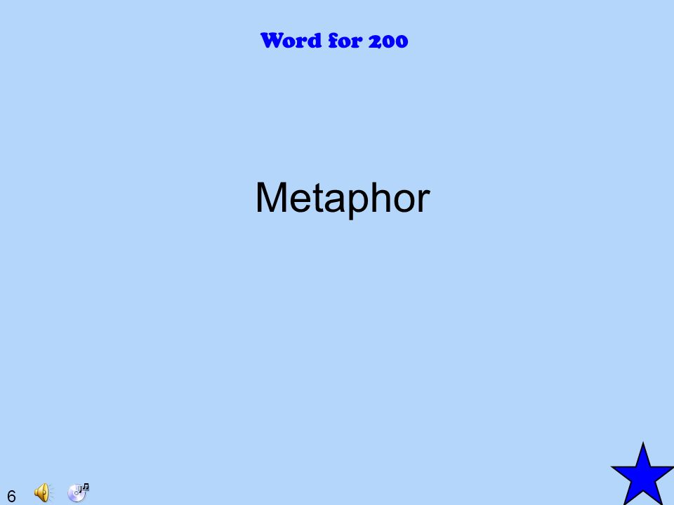 6 Word for 200 Metaphor
