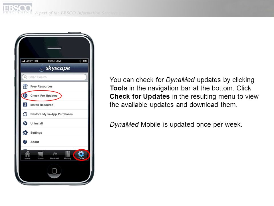 You can check for DynaMed updates by clicking Tools in the navigation bar at the bottom.