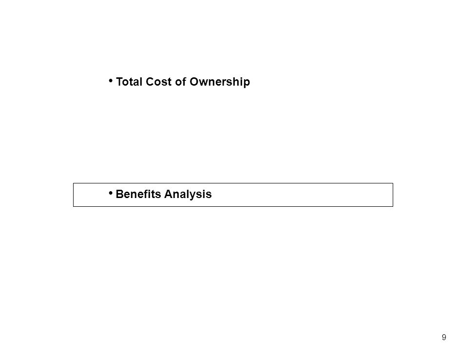 9 Total Cost of Ownership Benefits Analysis