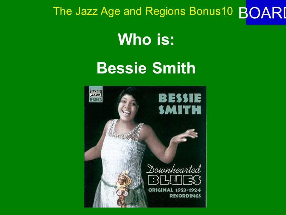 The Jazz Age and Regions Bonus10 ANSWER This Harlem Renaissance artist was known for singing the Blues.
