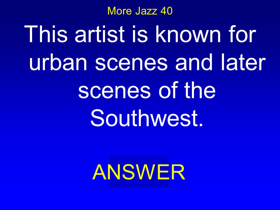 More Jazz 30 BOARD Who is: Jacob Lawrence