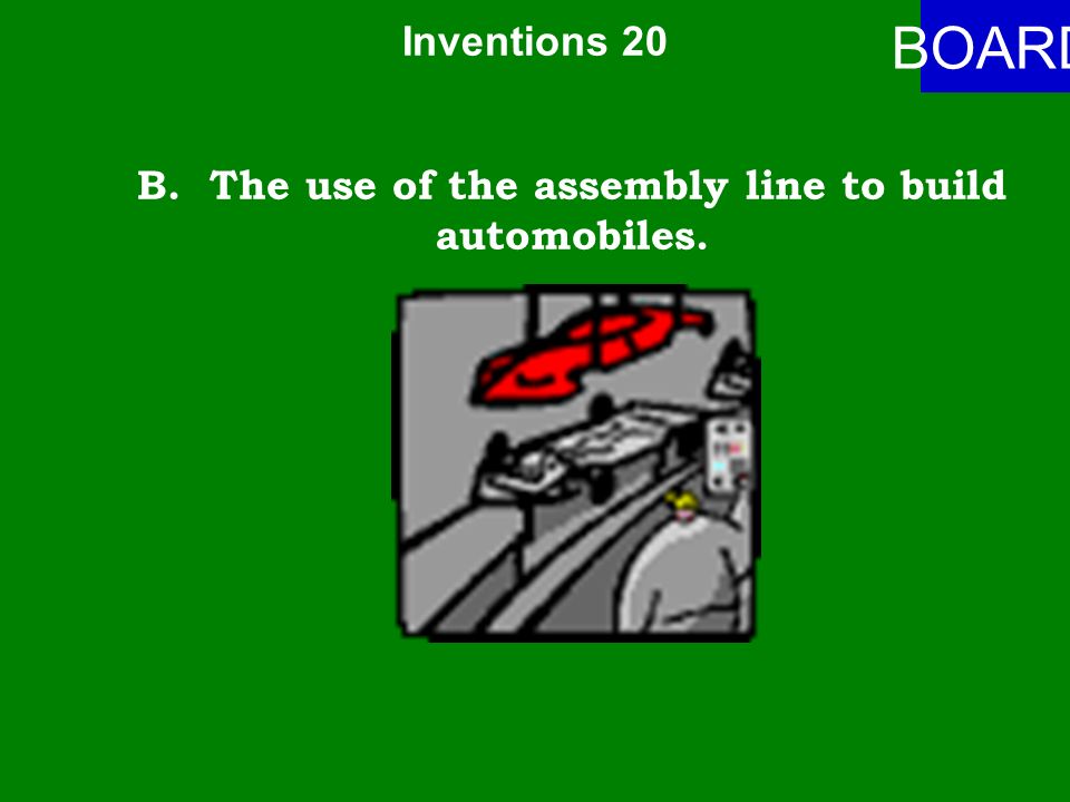 Inventions 20 ANSWER How did the rise of mechanization influence Henry Ford.