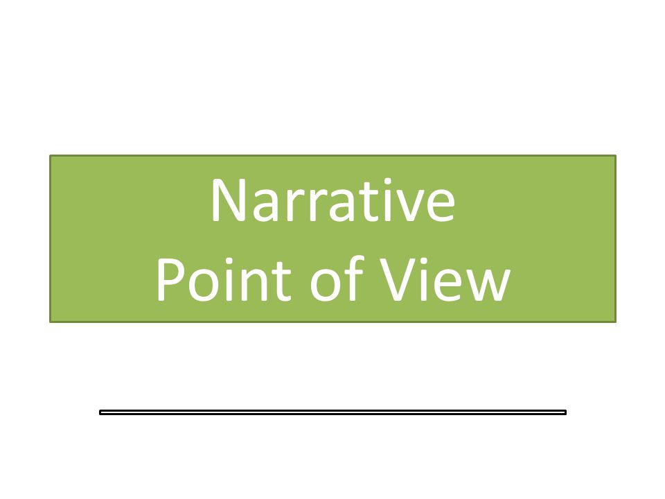 Narrative Point of View