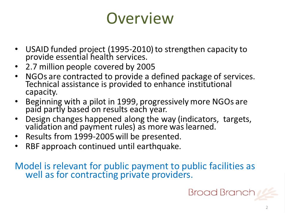2 Overview USAID funded project ( ) to strengthen capacity to provide essential health services.