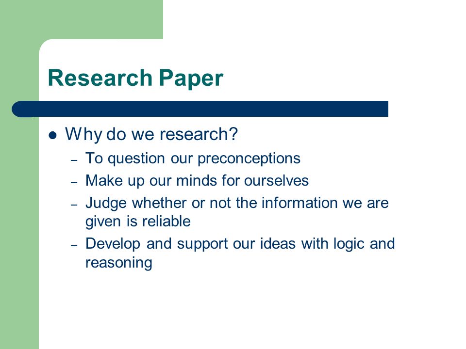 Research Paper Why do we research.