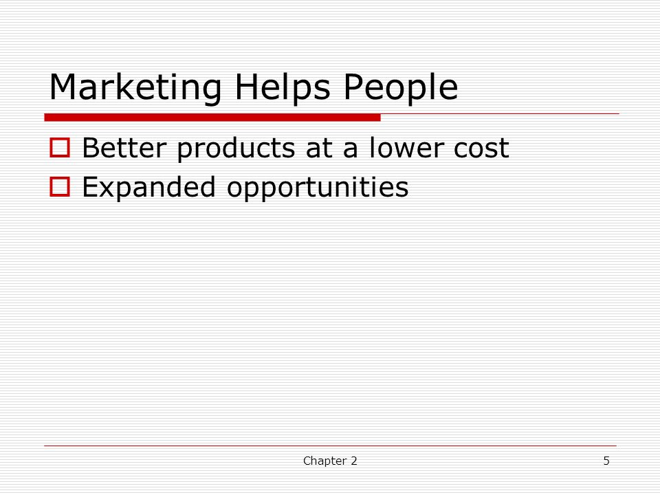 Explain Three Ways In Which Marketing Benefits Society. Chapter 21 MARKETING - SOCIALLY RESPONSIBLE 1The Impact of Marketing
