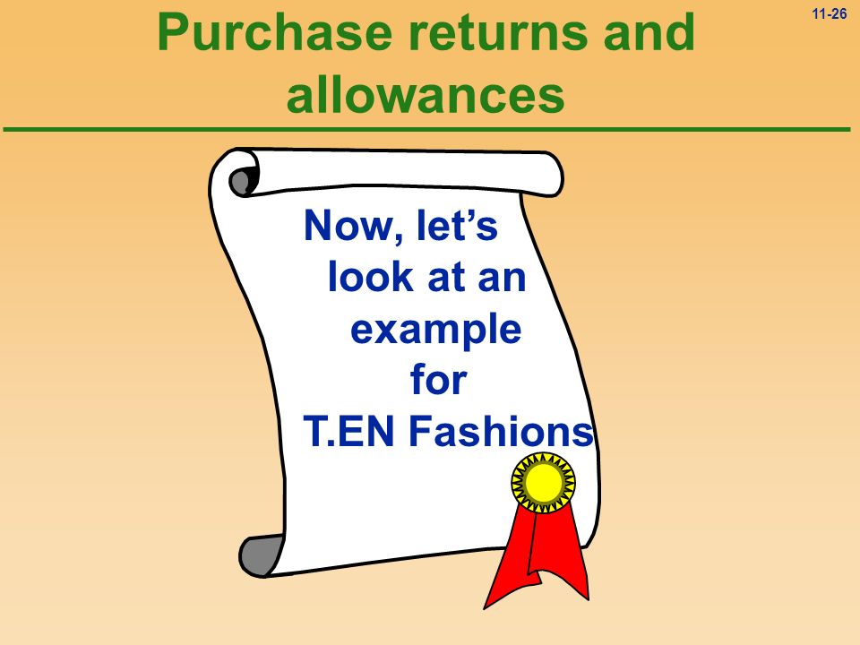 11-25 Purchase returns and allowances Sales returns and allowances Purchase returns and allowances SellerBuyer