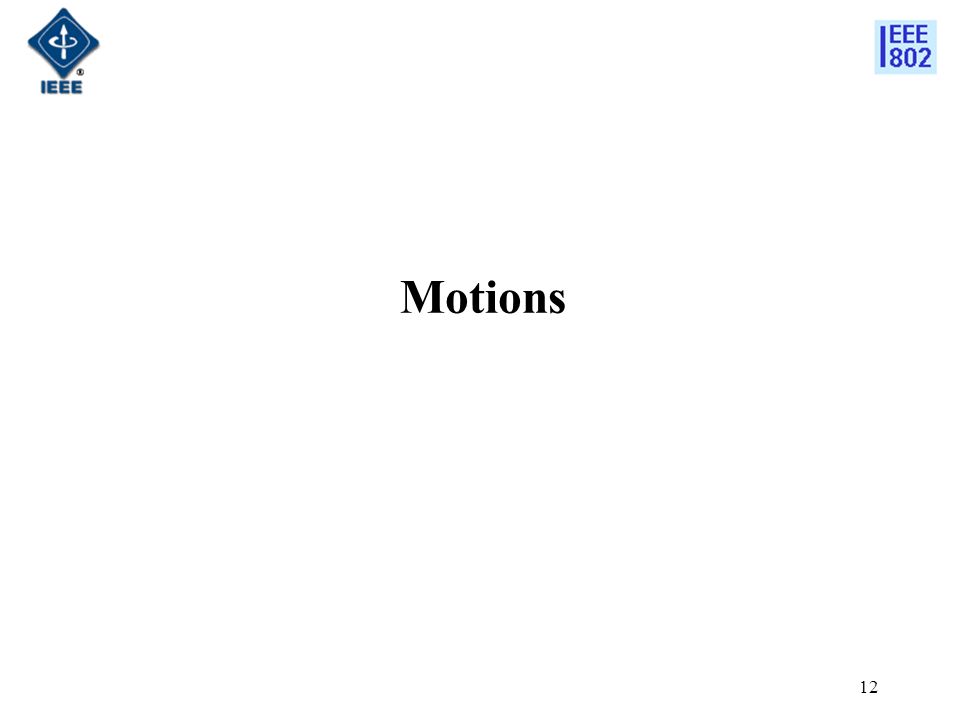 12 Motions