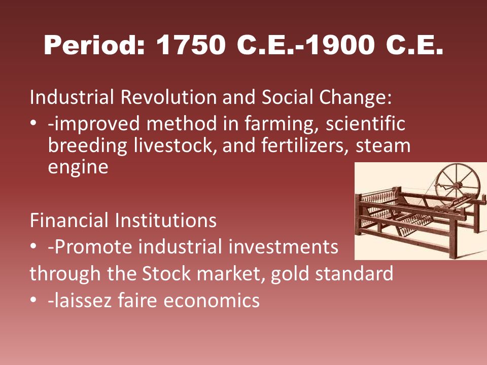 Period: 1750 C.E C.E.