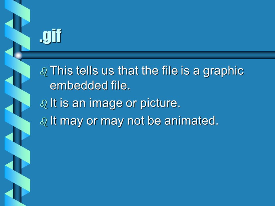.gif b This tells us that the file is a graphic embedded file.