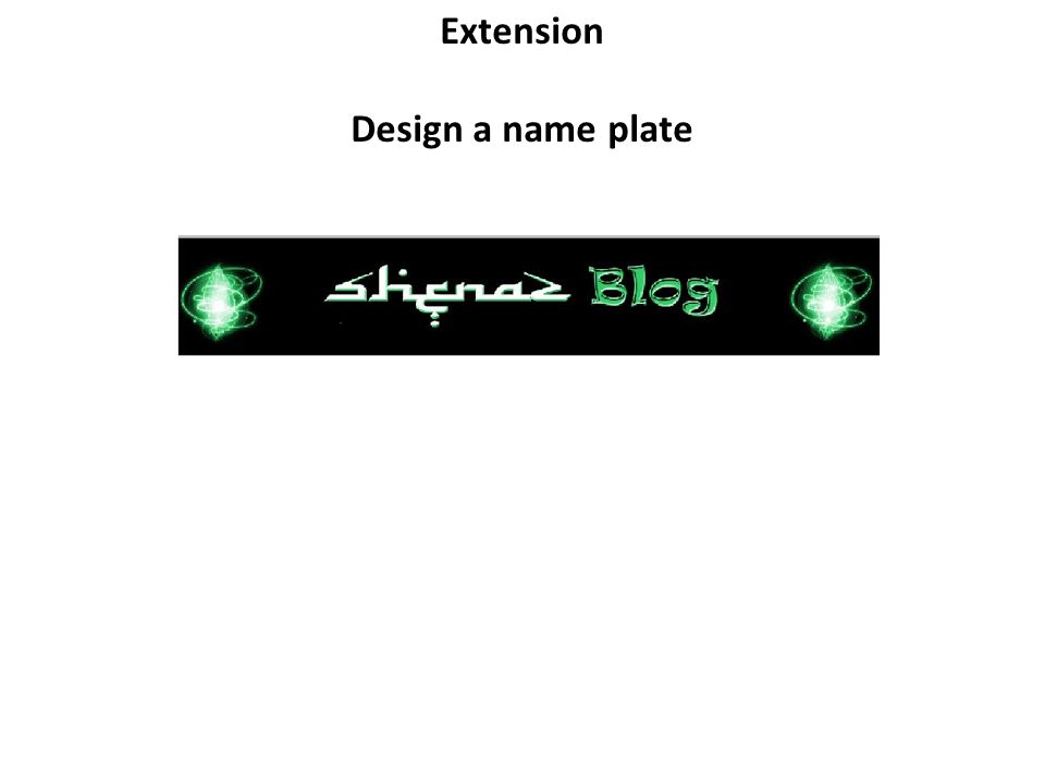 Extension Design a name plate