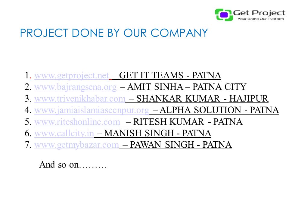PROJECT DONE BY OUR COMPANY 1.   – GET IT TEAMS - PATNAwww.getproject.net 2.