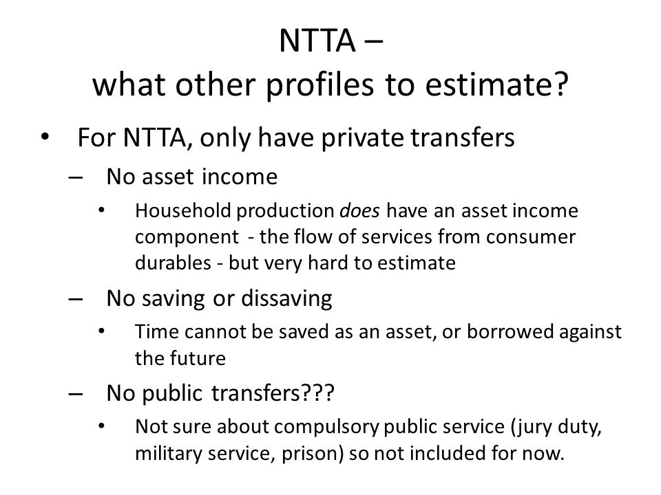 NTTA – what other profiles to estimate.