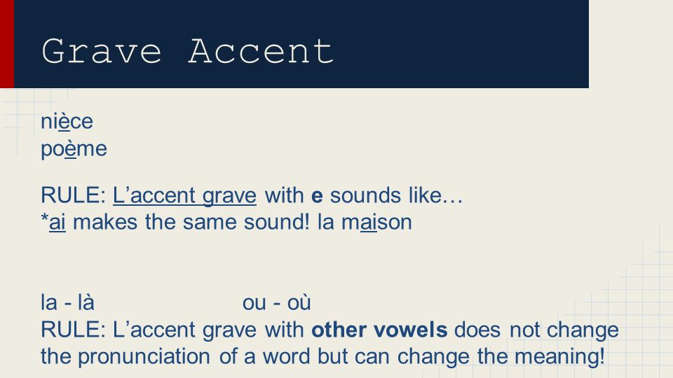 pronounce a accent grave