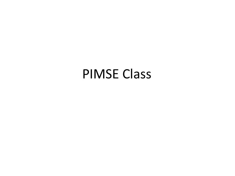 PIMSE Class