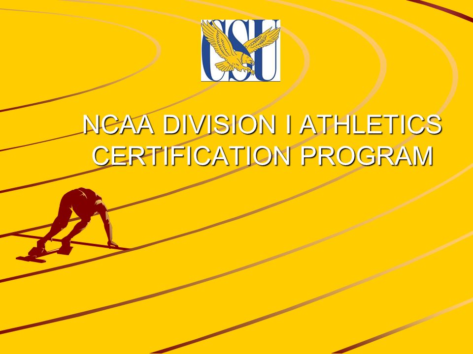ncaa division i athletics certification program the purpose of