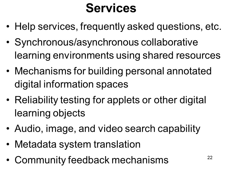 22 Services Help services, frequently asked questions, etc.