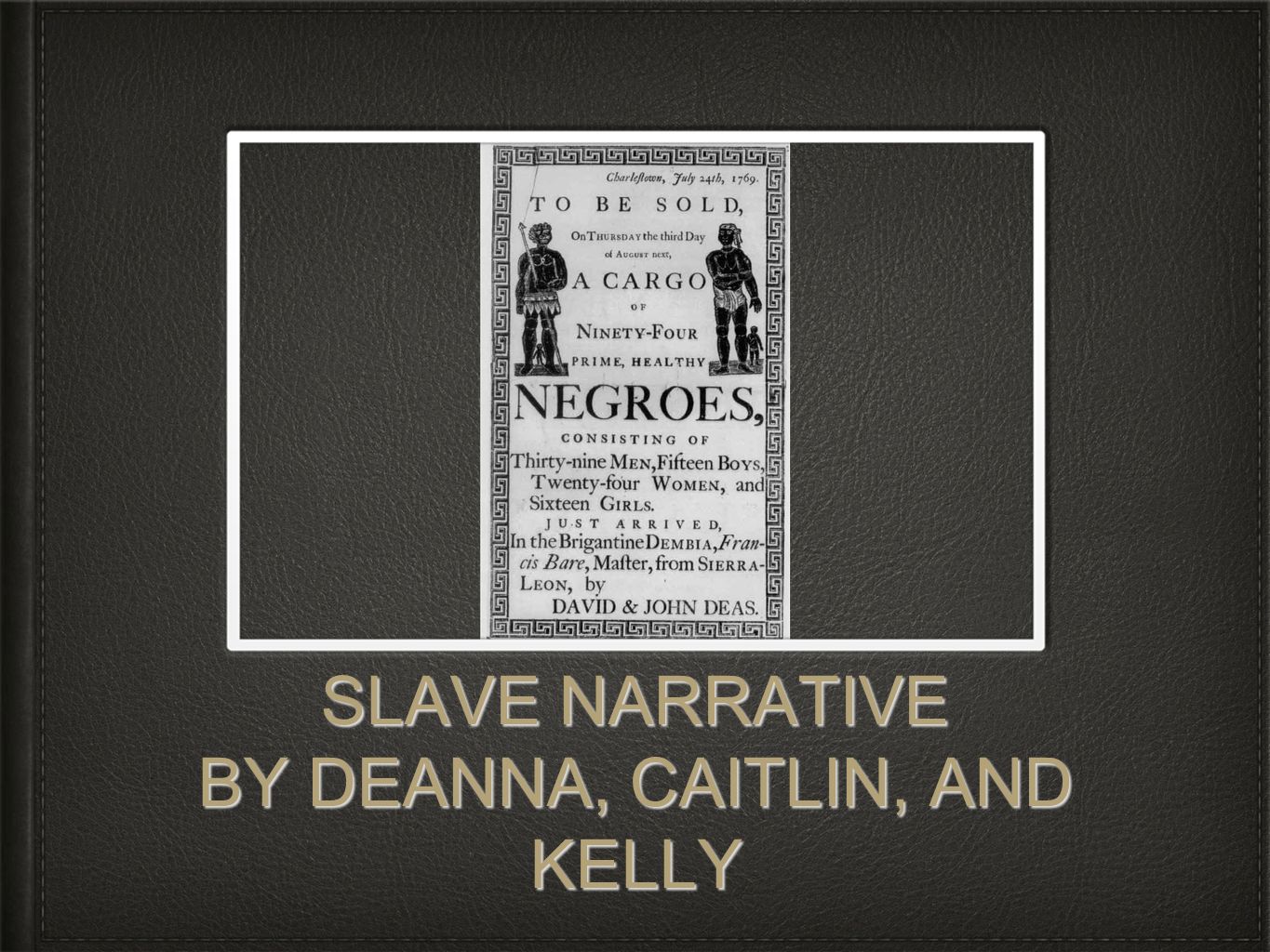 slave narrative by deanna caitlin and kelly connection asn storyboard