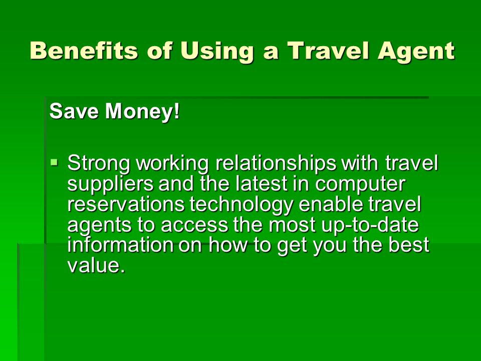 Benefits of Using a Travel Agent Save Money.