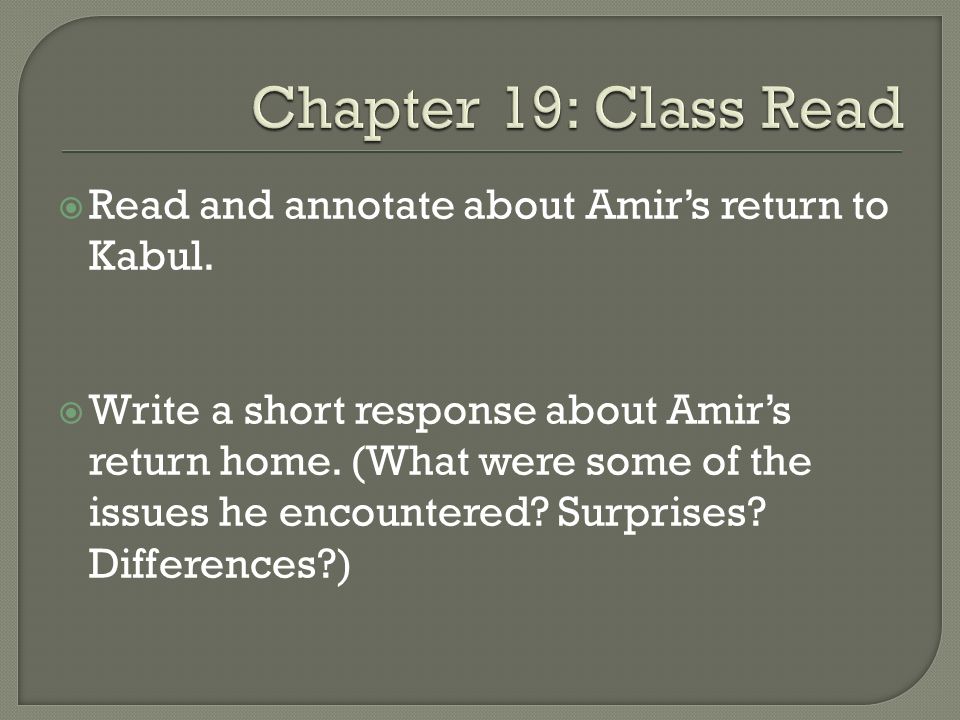  Read and annotate about Amir’s return to Kabul.